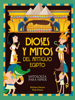 cover image of Dioses y mitos del antiguo Egipto